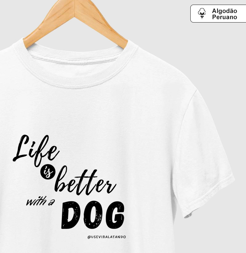 Life is Better with a Dog
