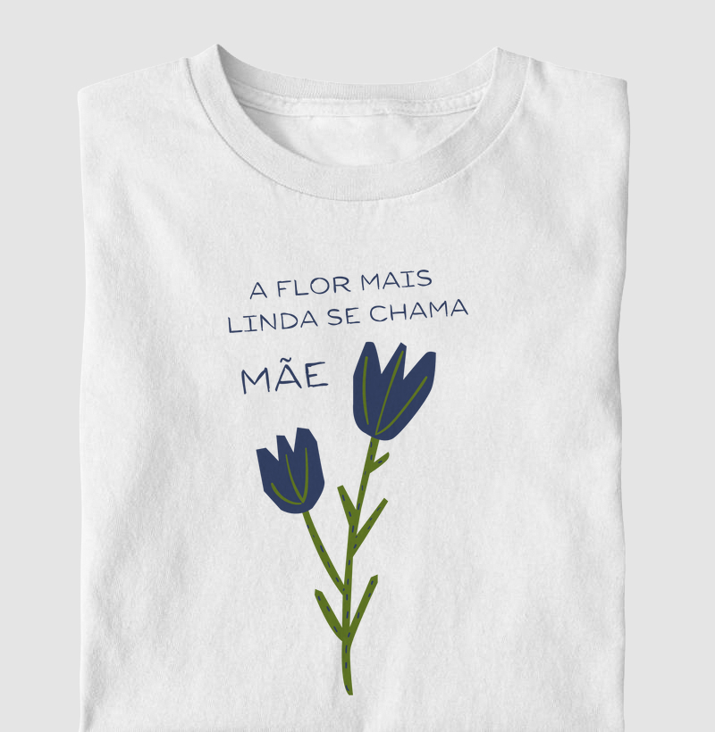 A Flor Mais Linda - Mãe