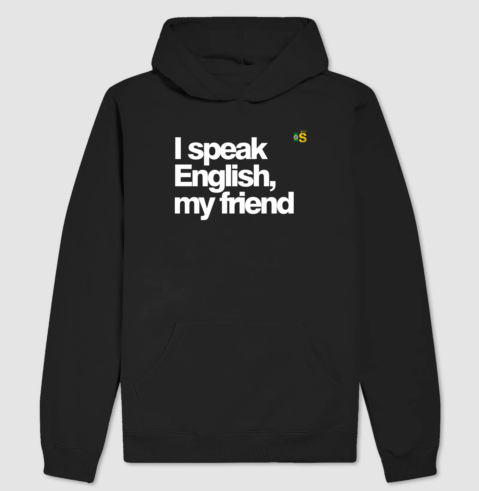 Moletom Hoodie I speak english my friend