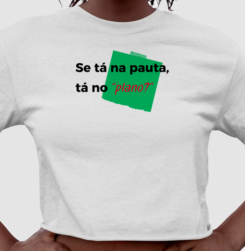 Tá no "Plano?"