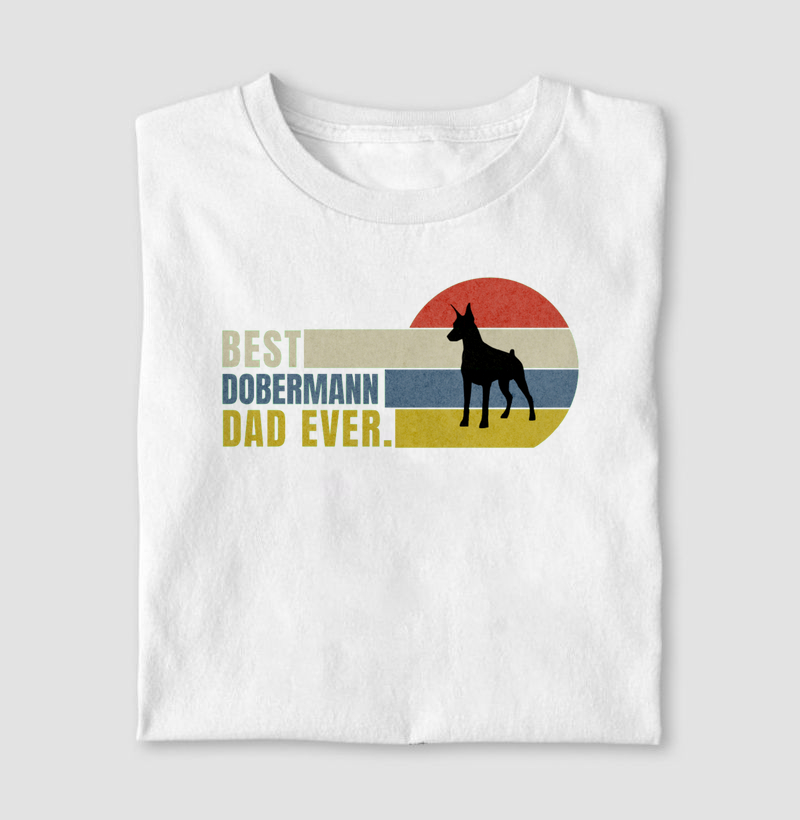 Best Dobermann Dad Ever