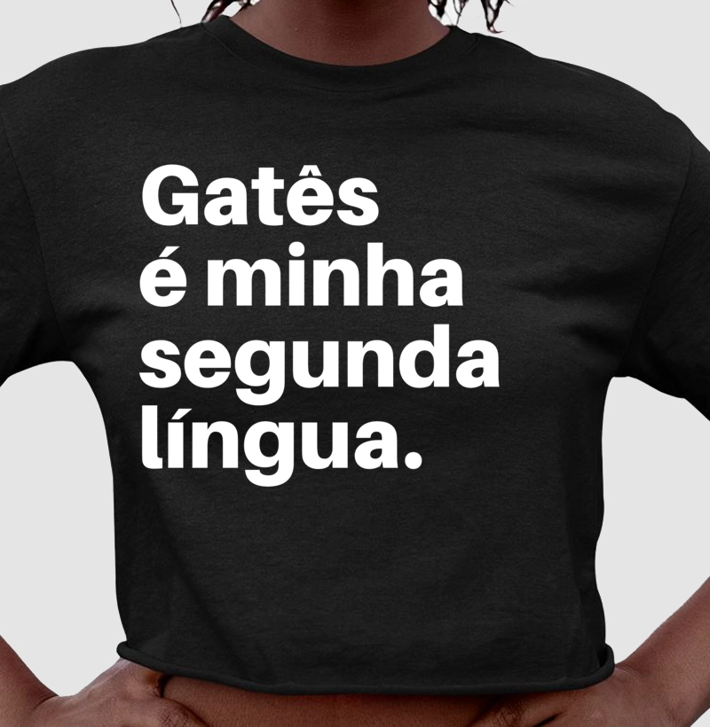 Gatês é Minha Segunda Língua