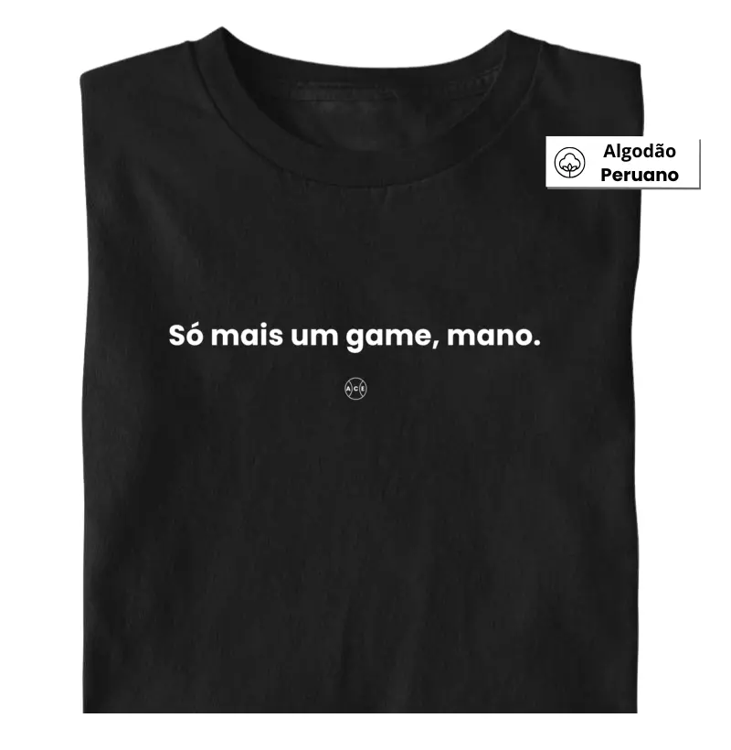 Só Mais Um Game, Mano
