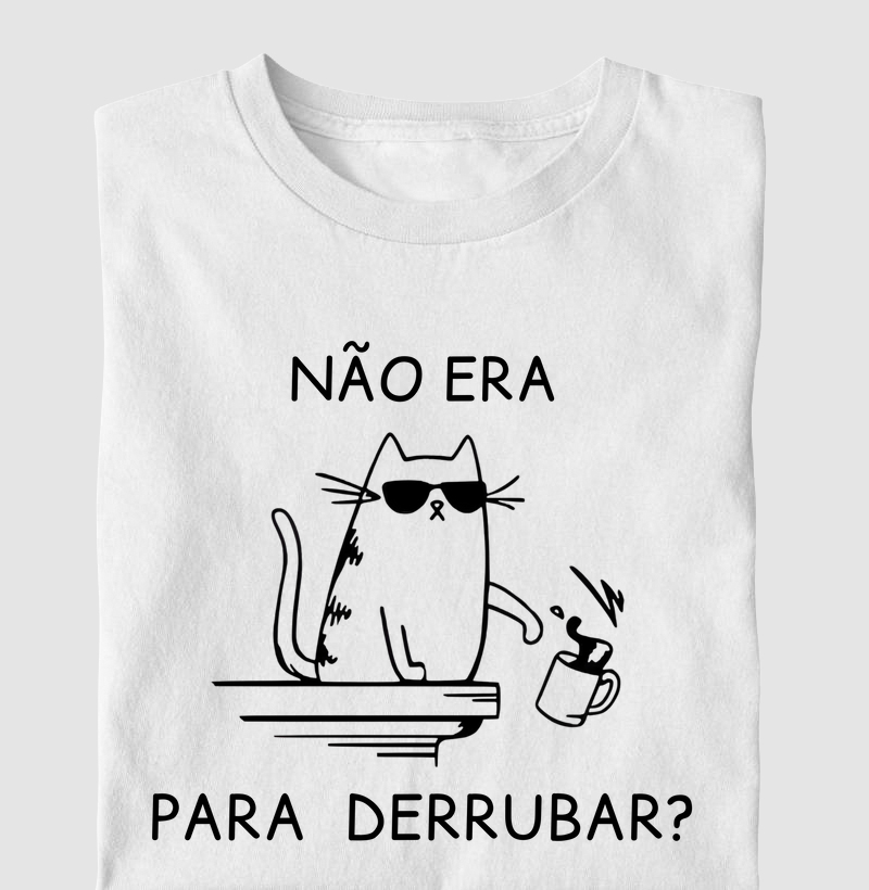 Não Era Para Derrubar?