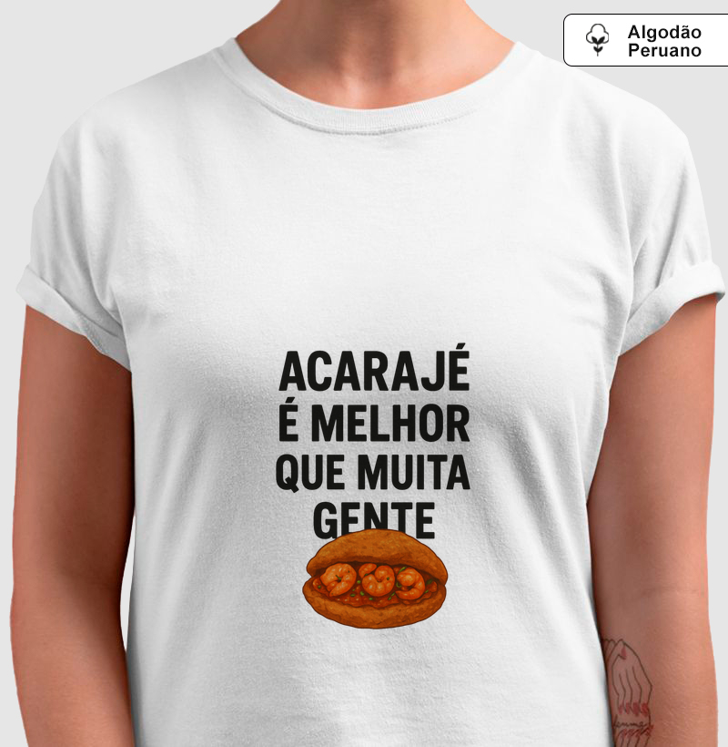Acarajé é melhor que muita gente