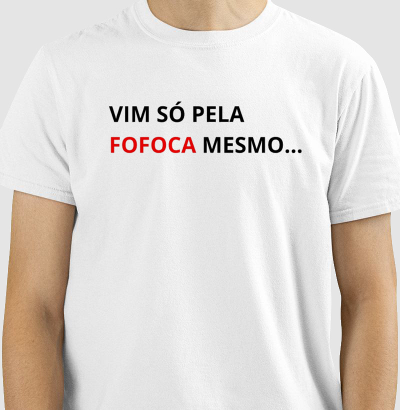 SÓ VIM PELA FOFOCA MESMO