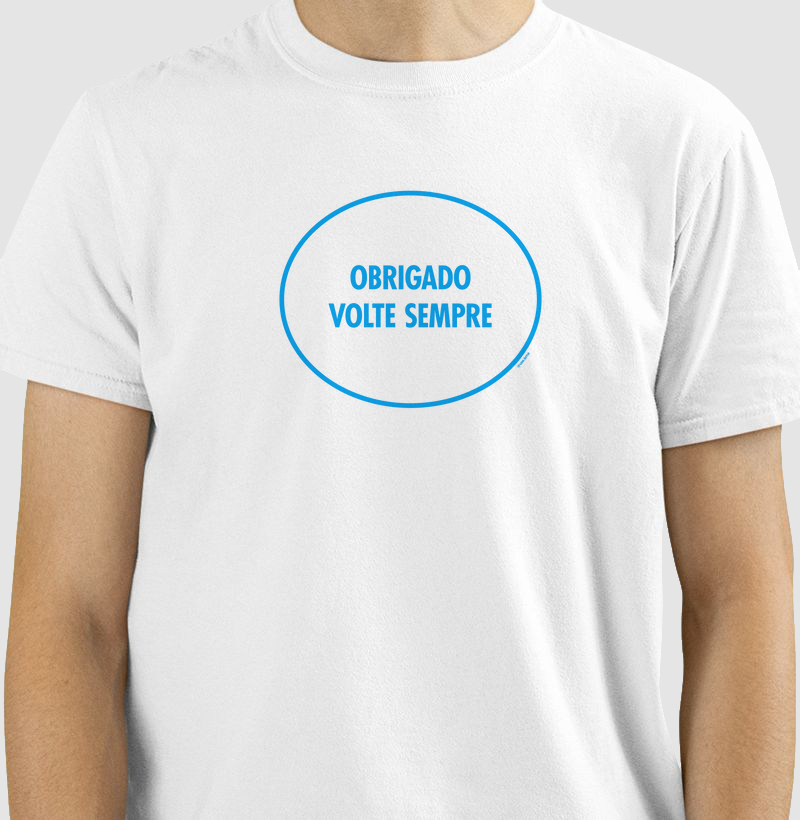 Camiseta Obrigado Volte Sempre