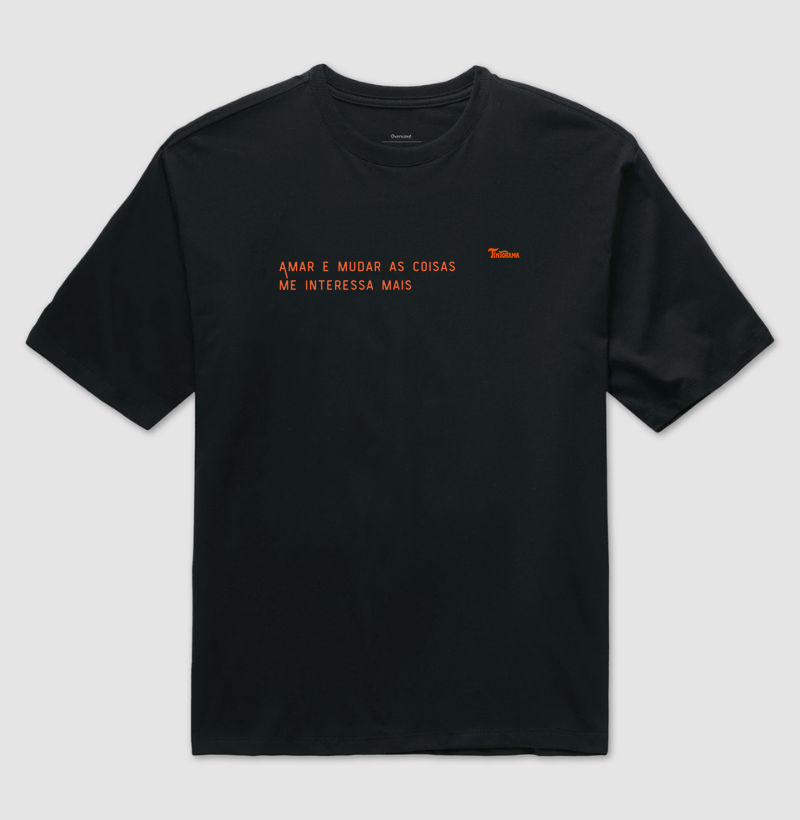 Camiseta Oversized "amar e mudar"