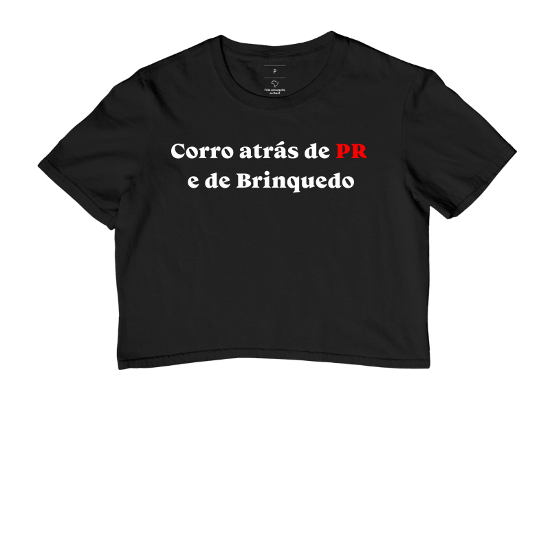 Corro atrás de PR e de Brinquedo