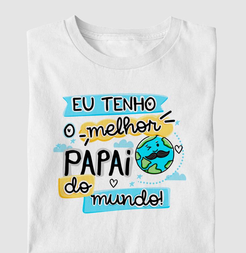 Eu tenho o Melhor Papai do Mundo (menino)
