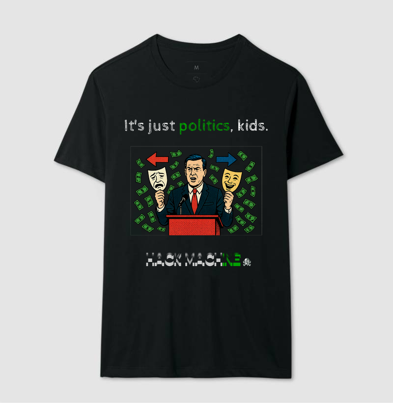 Coleção: System Error 501™ Camiseta: It’s Just Politics, Again - Hack Machine™