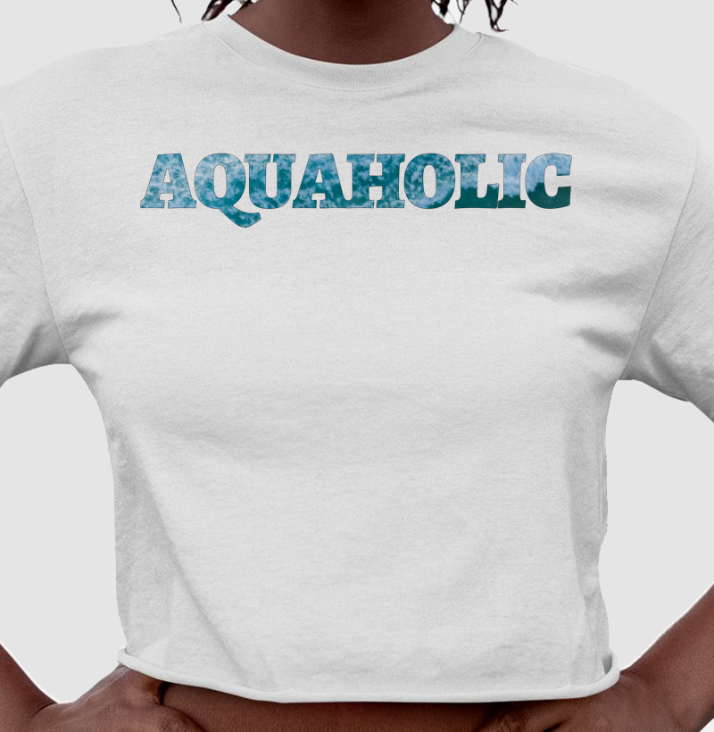 Aquaholic