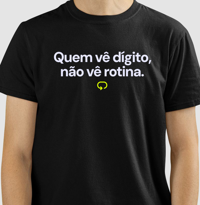 Quem vê dígito, não vê rotina