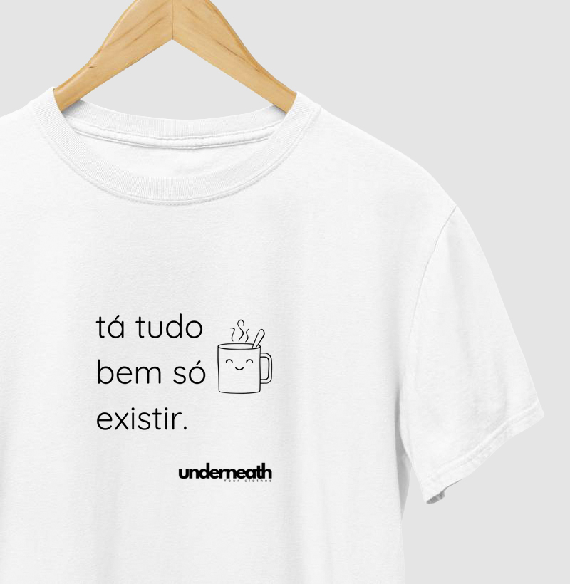 camiseta tá tudo bem  ( produto com qualidade RESERVA INK )