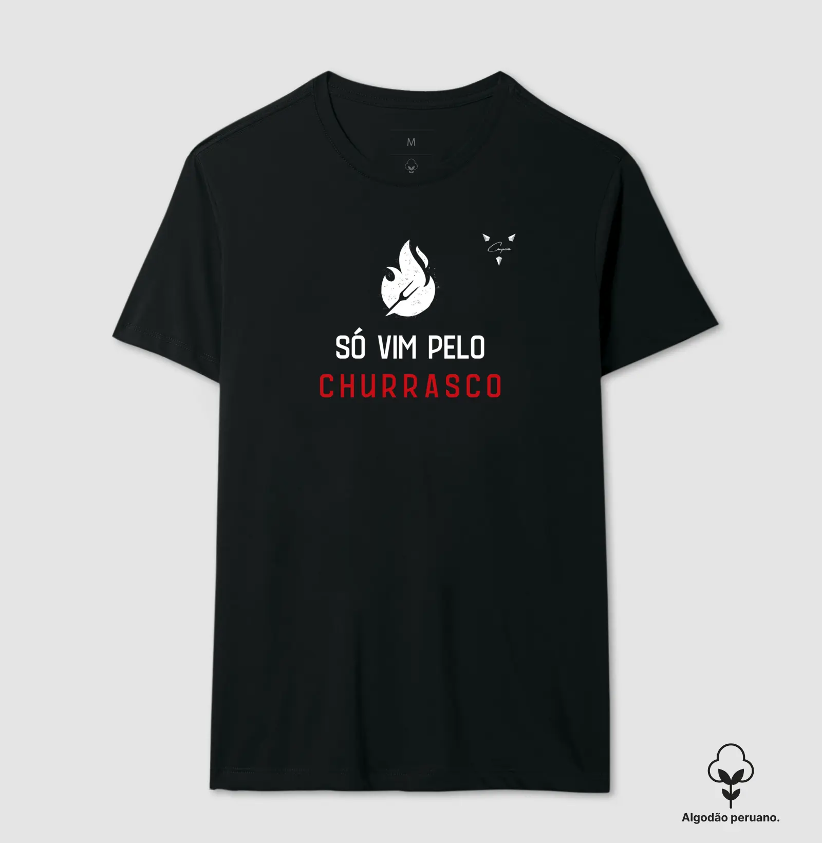 Só vim pelo churrasco - Linha Premium