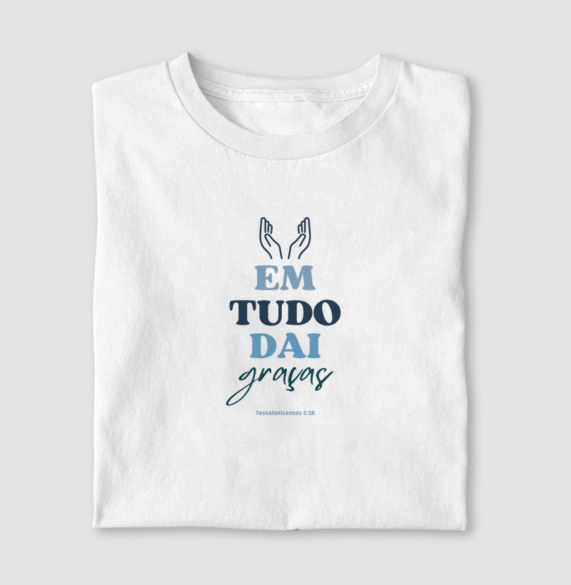 Em tudo dai graças