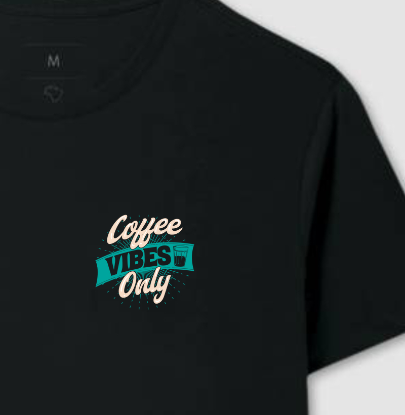Coffee Vibes Only - versão estampa pequena