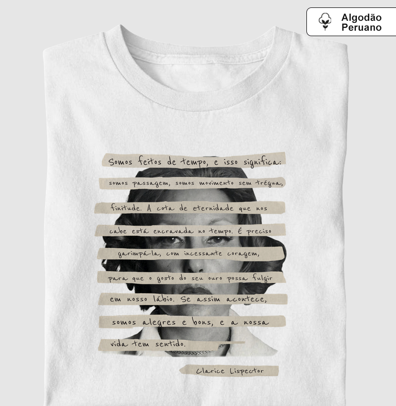 Clarice Lispector - Somos feitos de tempo