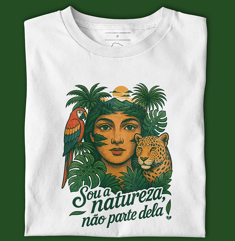 Sou a natureza, não parte dela!