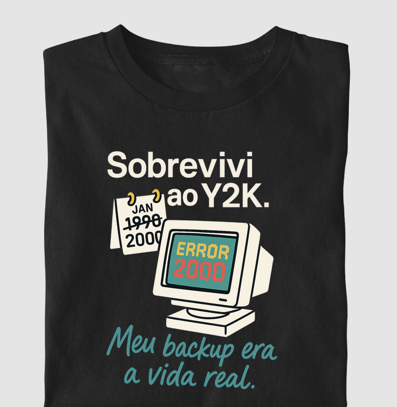 Camiseta Sobrevivi ao Y2K!