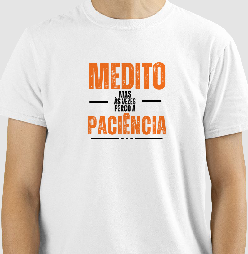 Medito (mas as vez perco a) Paciência