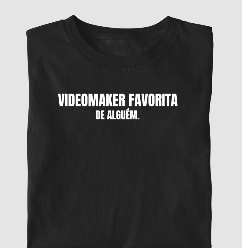 Videomaker Favorita de alguém