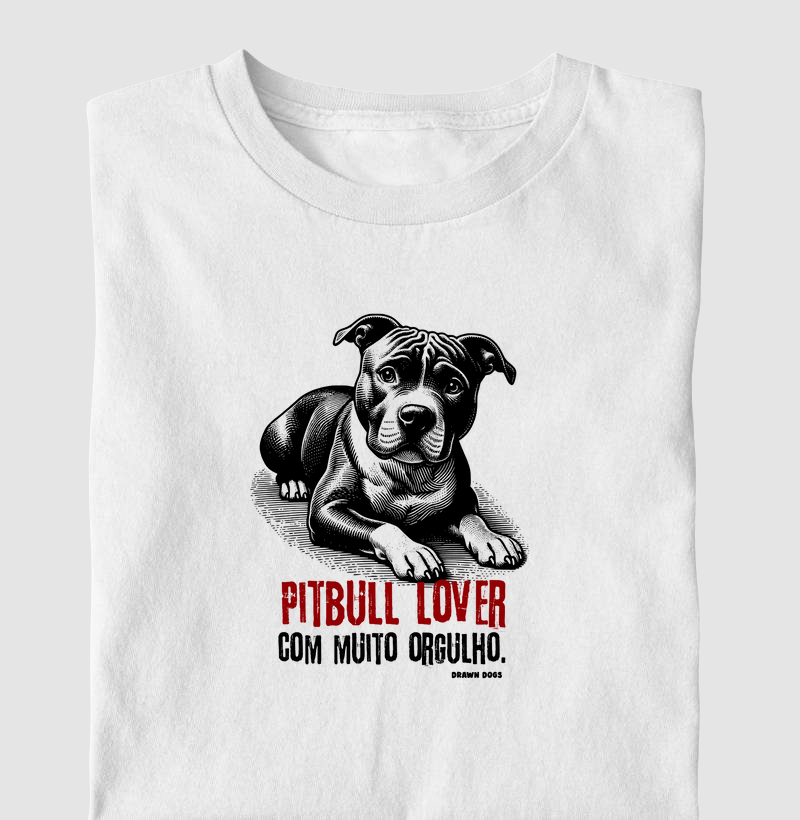 Pitbull lover com muito orgulho