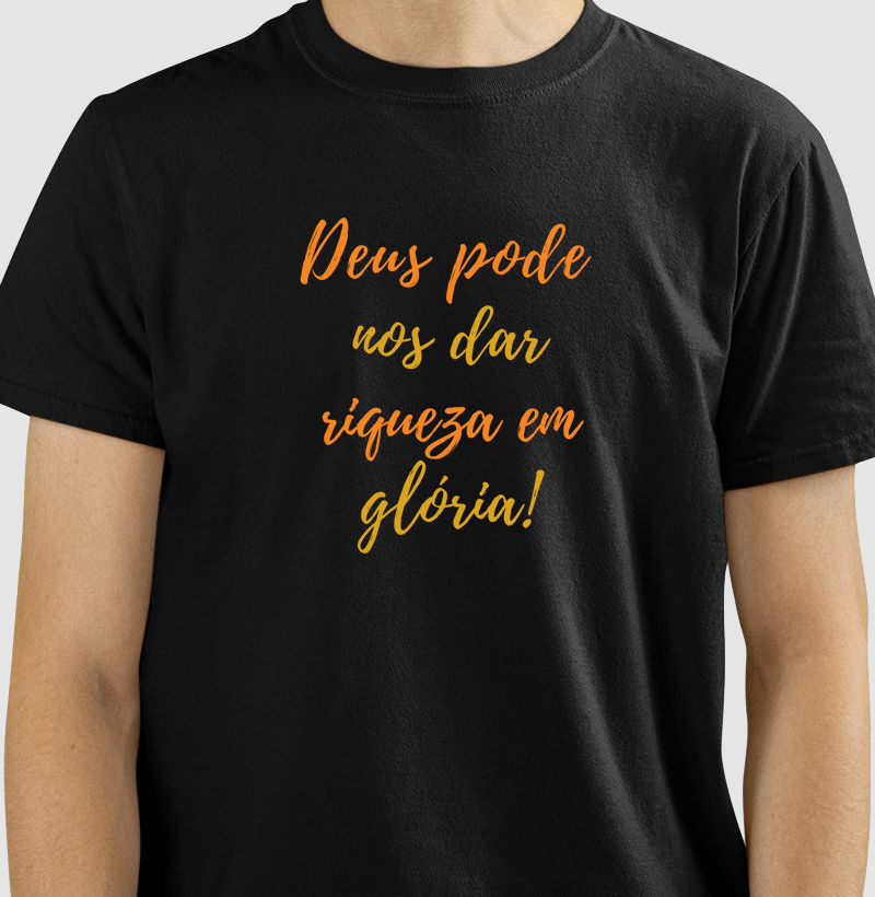 Deus pode nos dar riqueza em glória!
