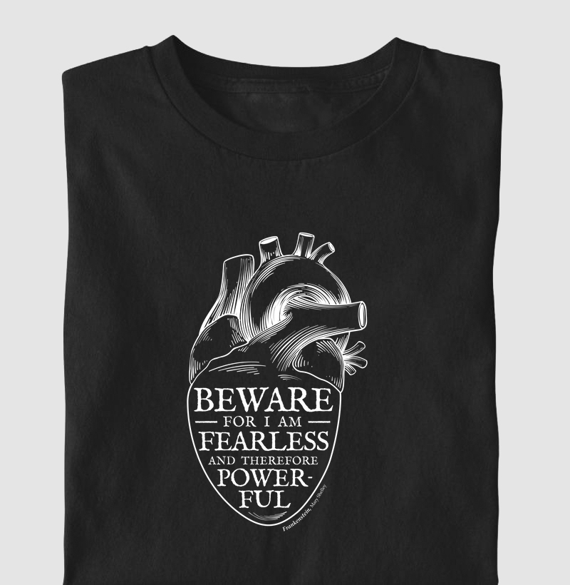 Beware for I am Fearless Mary Shelley