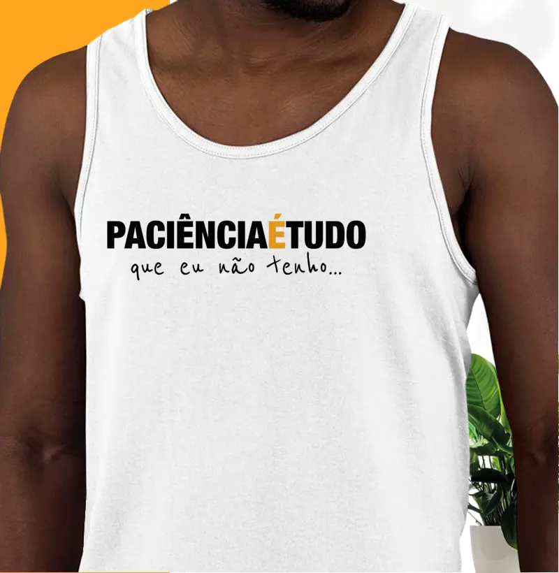 Paciência é tudo
