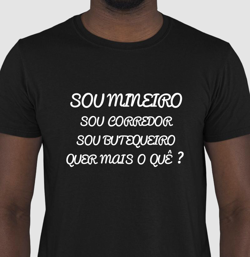 Sou mineiro, sou corredor, sou butequeiro, quer mais o quê ?