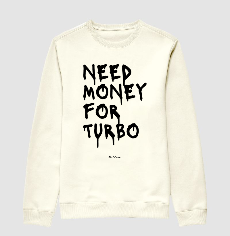 Moletom suéter Need Money for Turbo