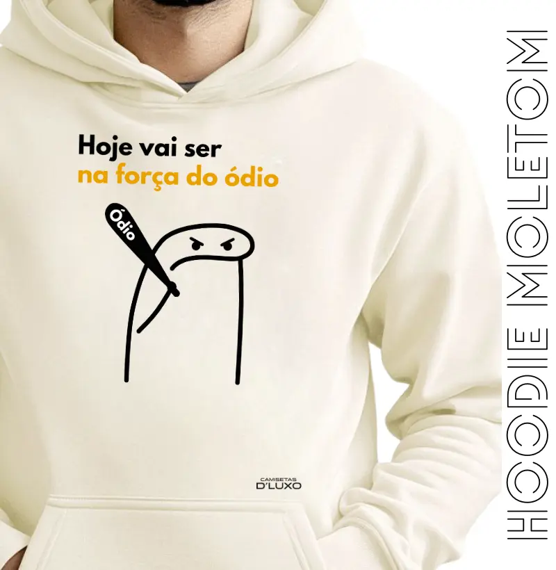 Hoje Vai Ser na Força do Ódio