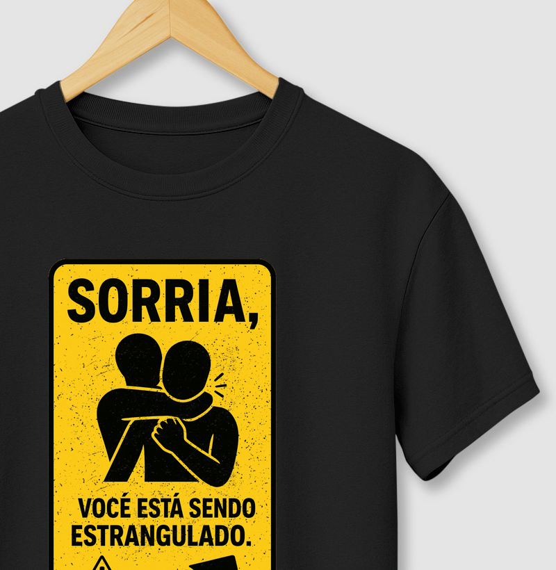 Sorria, Você Está Sendo Estrangulado