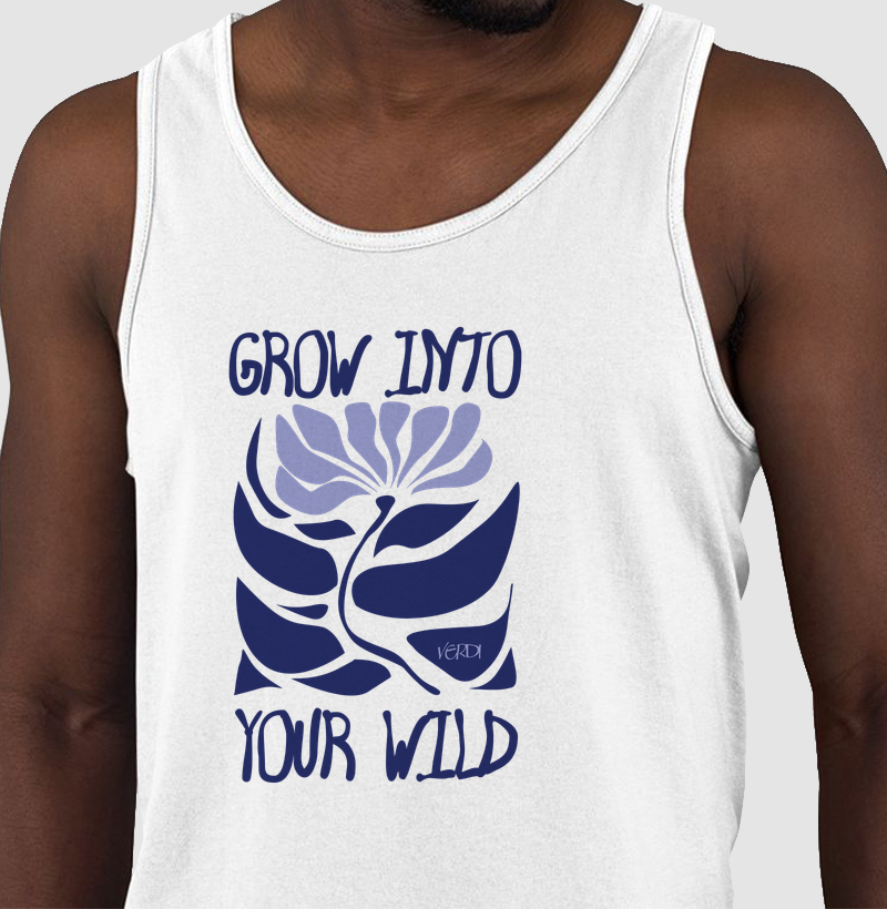 Grow into your wild