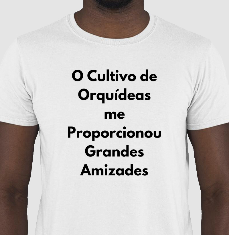 Camiseta Orquideas, Grandes Amizades