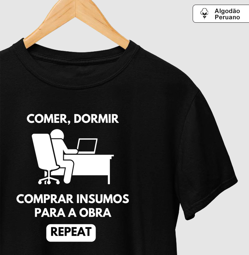 Comer, Dormir - Comprar Insumos para Obra - Repeat