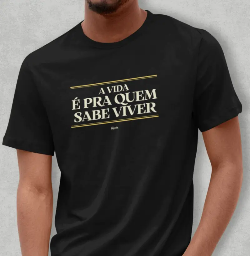 A vida é pra quem sabe viver