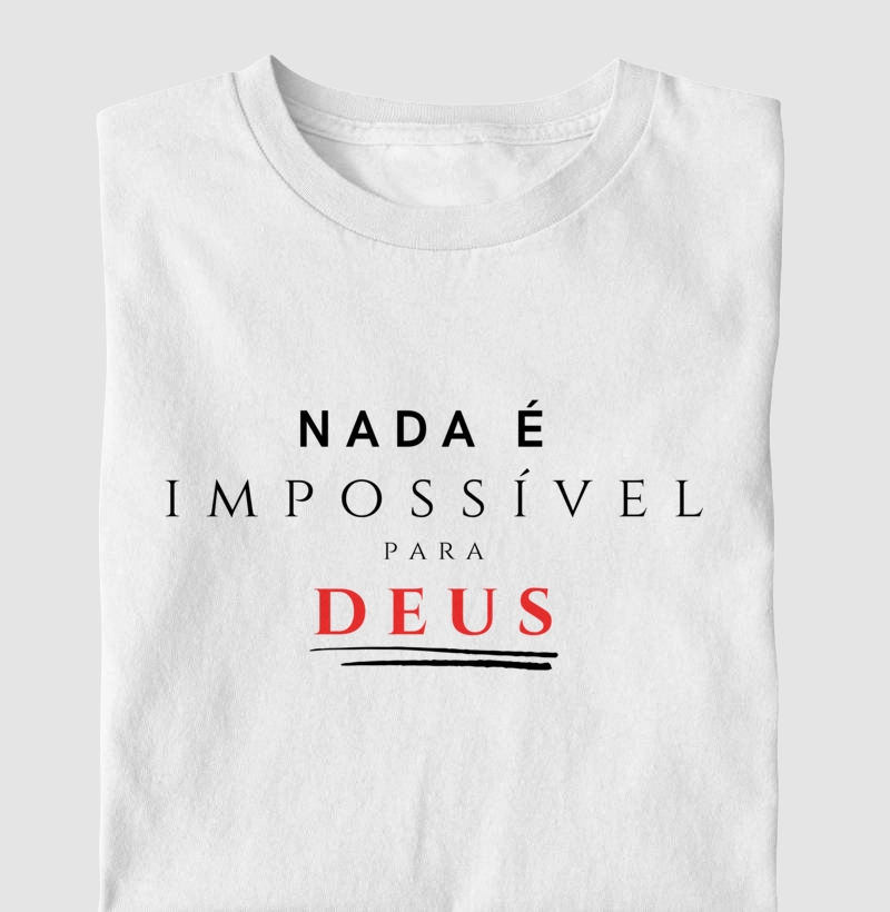 Nada é impossível para Deus