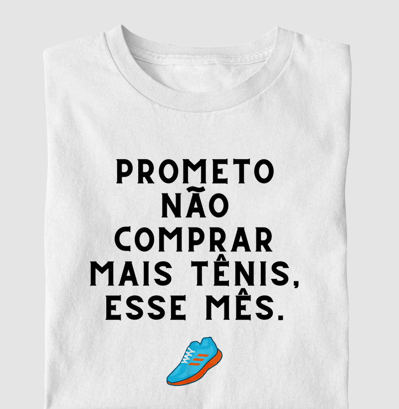 Prometo não comprar mais tênis