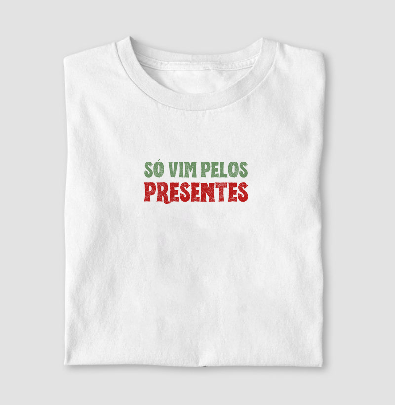 Só vim pelos presentes pq
