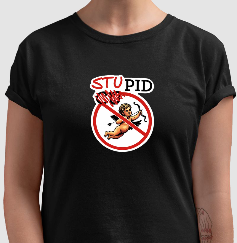Camiseta "Stupid"