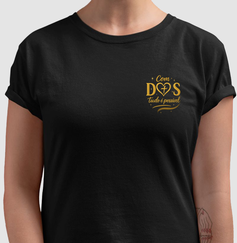 Camiseta Com Deus Tudo É Possível – Brilho da Fé