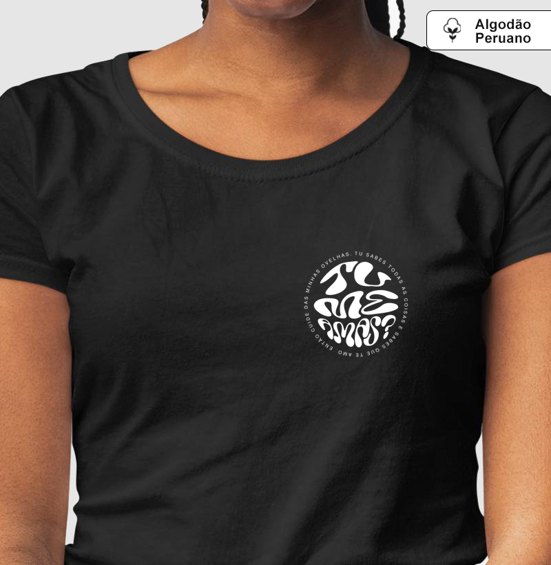 Camiseta Algodão Peruano Estampa - Tu Me Amas?