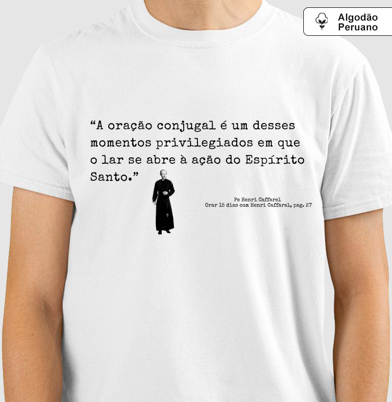 Camiseta Frase Pe. Caffarel n.03