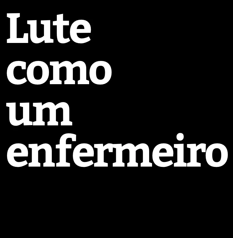 Lute como um enfermeiro