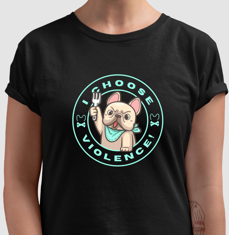 I CHOOSE VIOLENCE