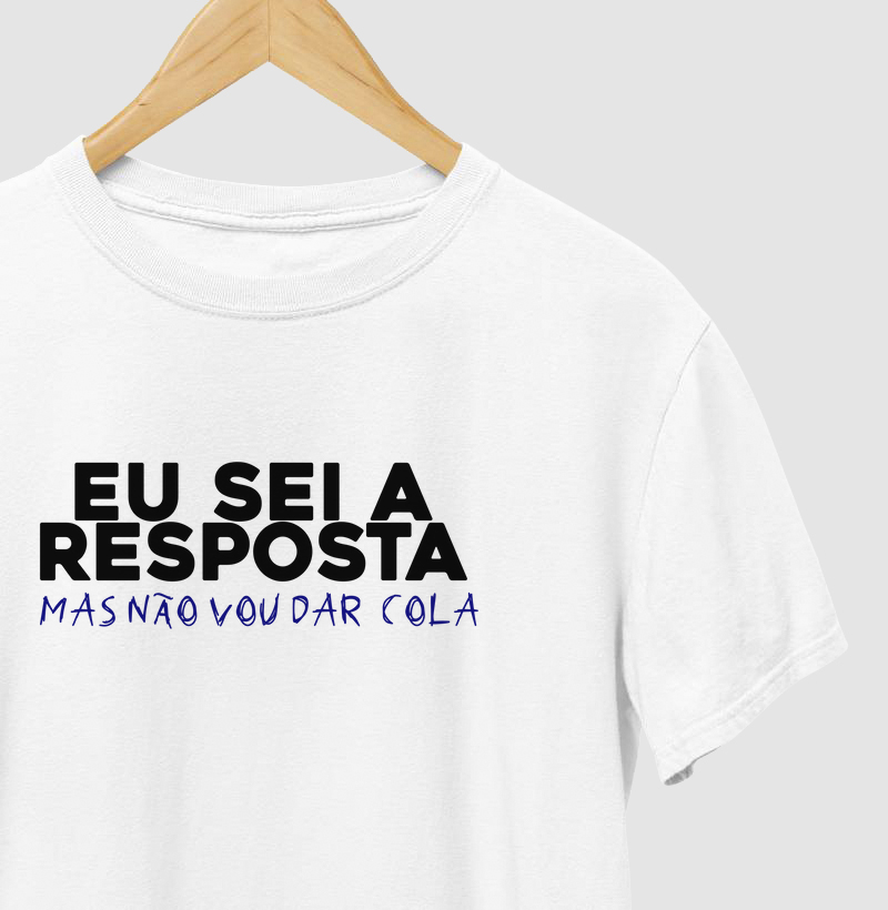 Eu sei a resposta, mas não vou dar cola