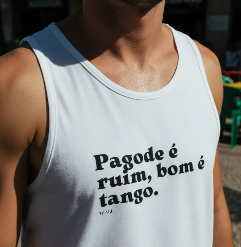 Pagode é ruim, bom é tango.