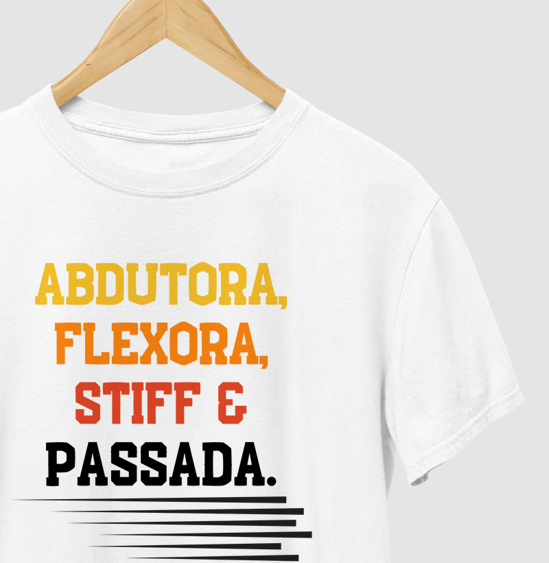 Abdutora, flexora, stiff & passada